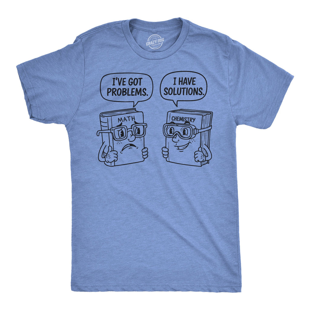 Problems And Solutions Men's T Shirt