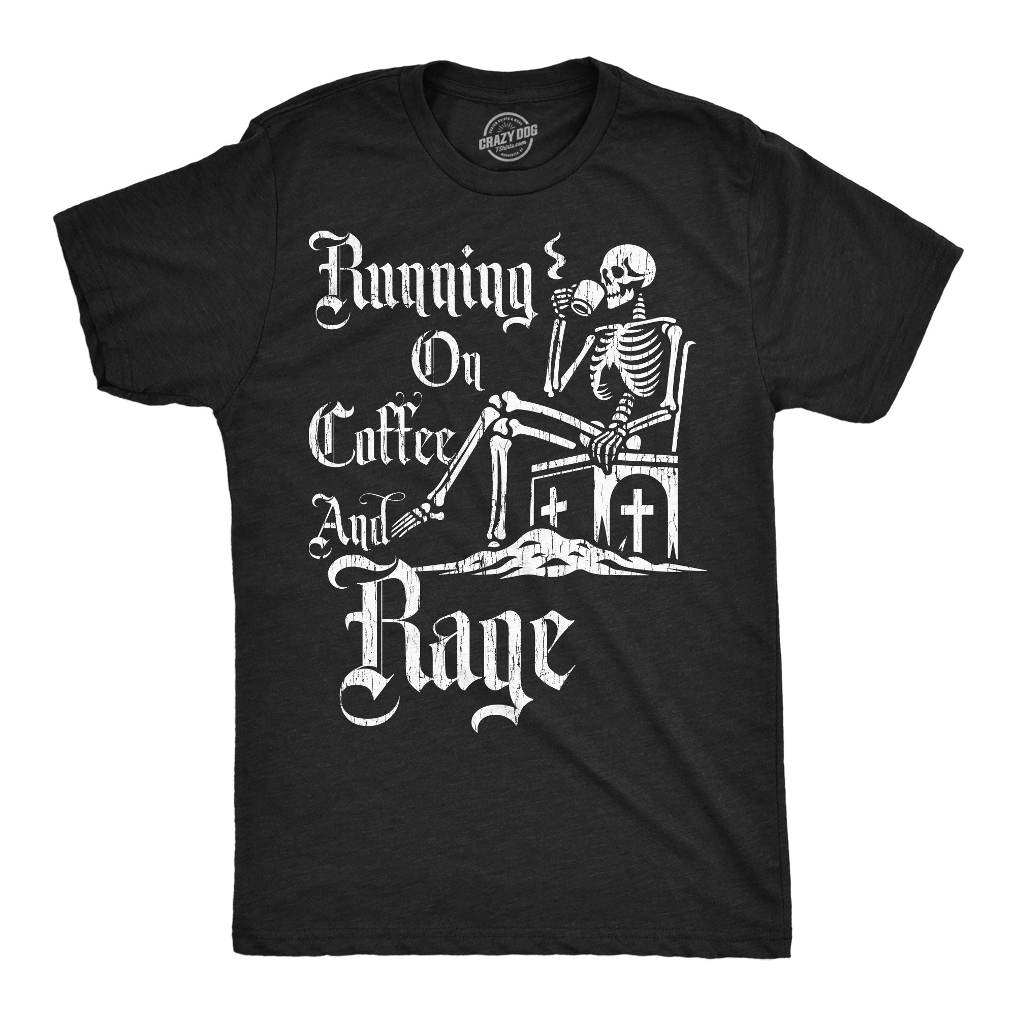 Running On Coffee And Rage Men's T Shirt