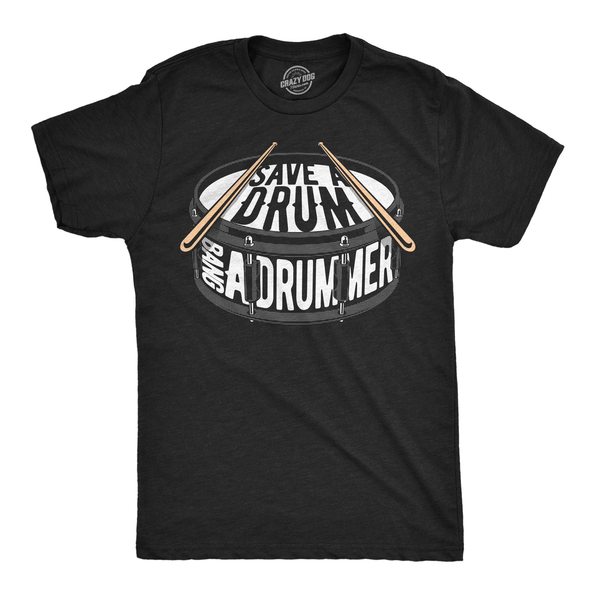 Save A Drum Bang A Drummer Men's T Shirt