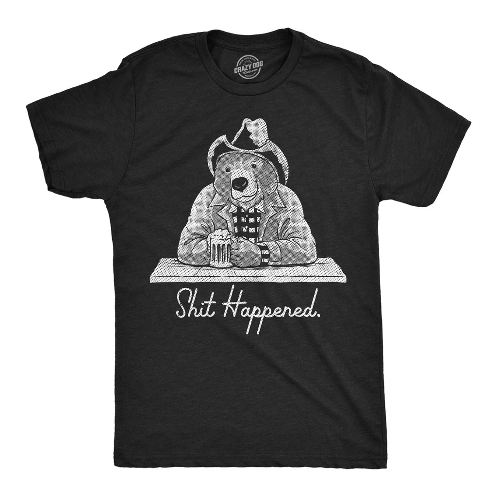 Shit Happened Men's T Shirt