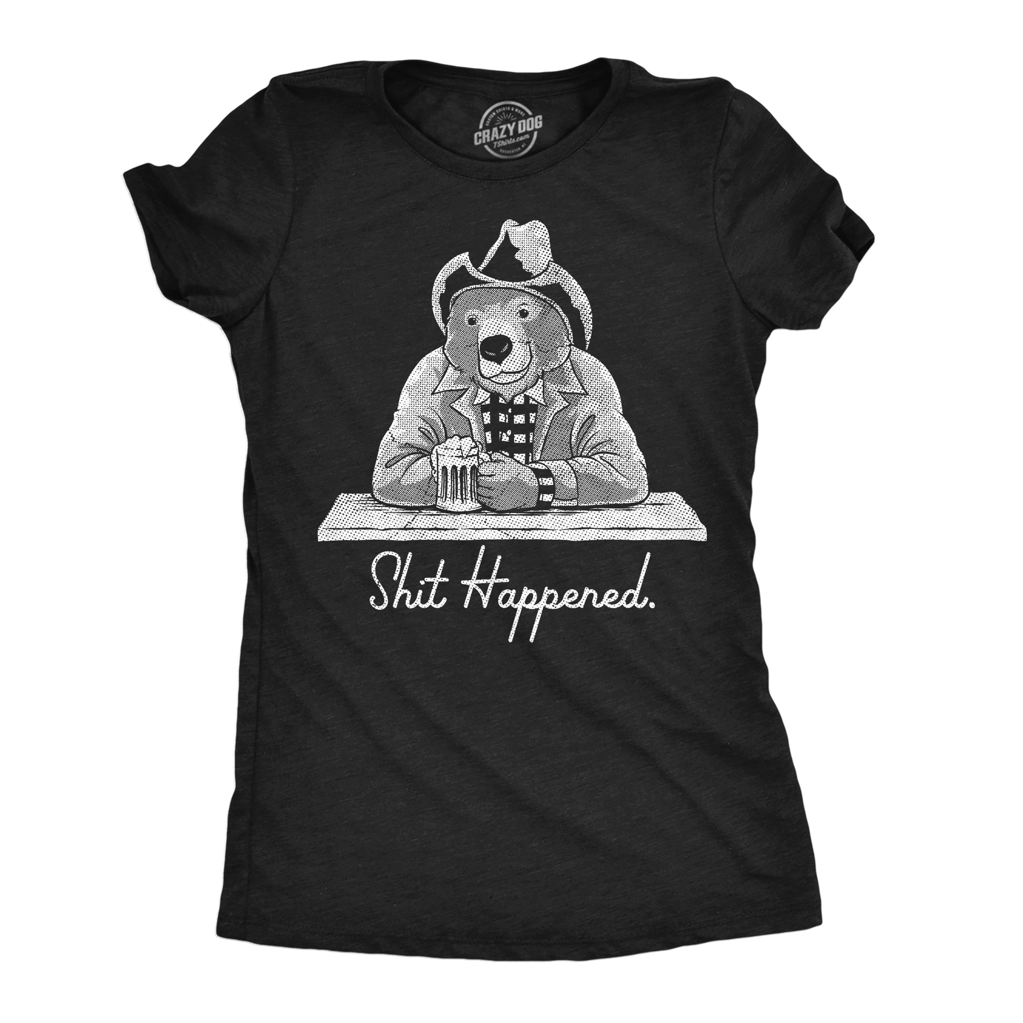Shit Happened Women's T Shirt