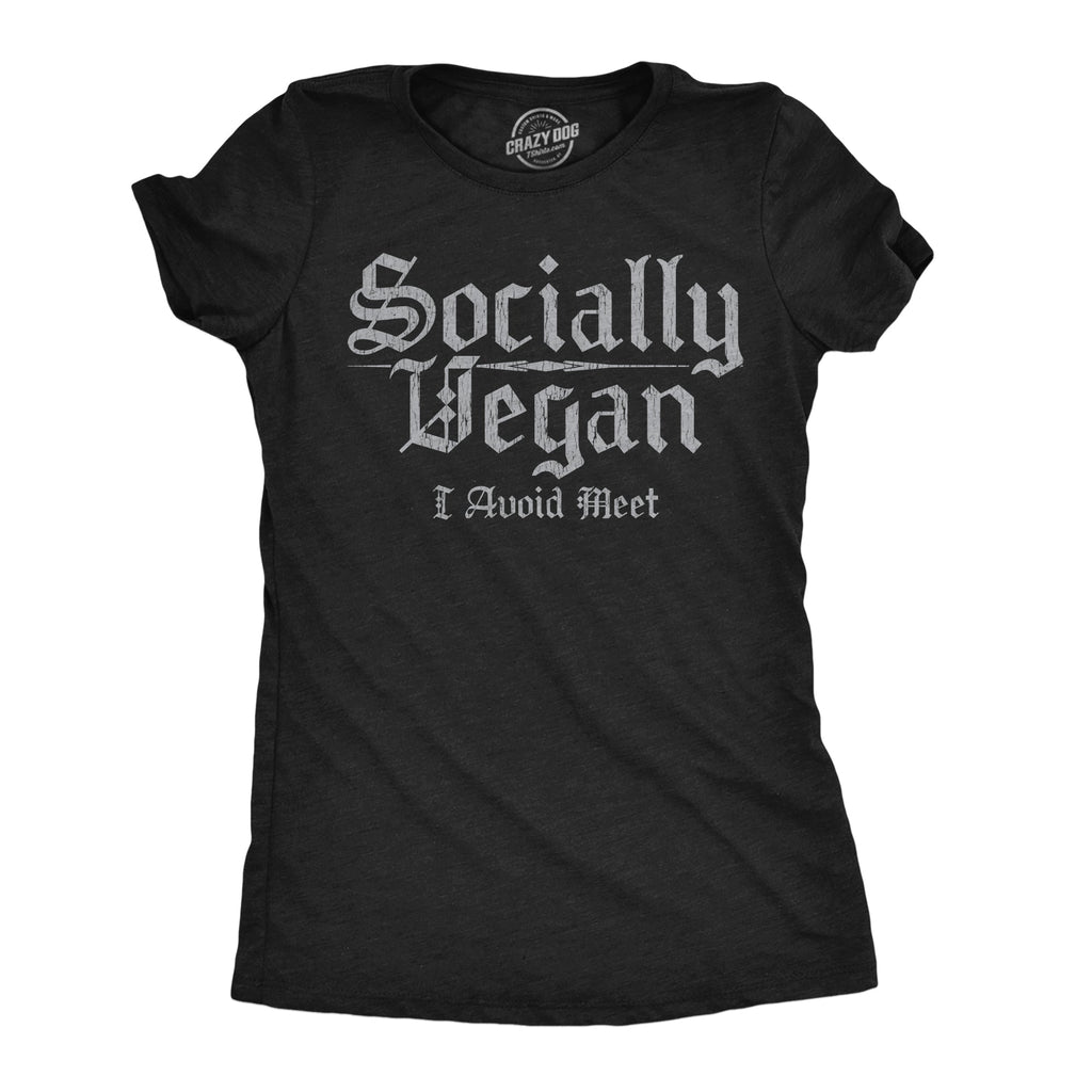 Socially Vegan I Avoid Meet Women's T Shirt