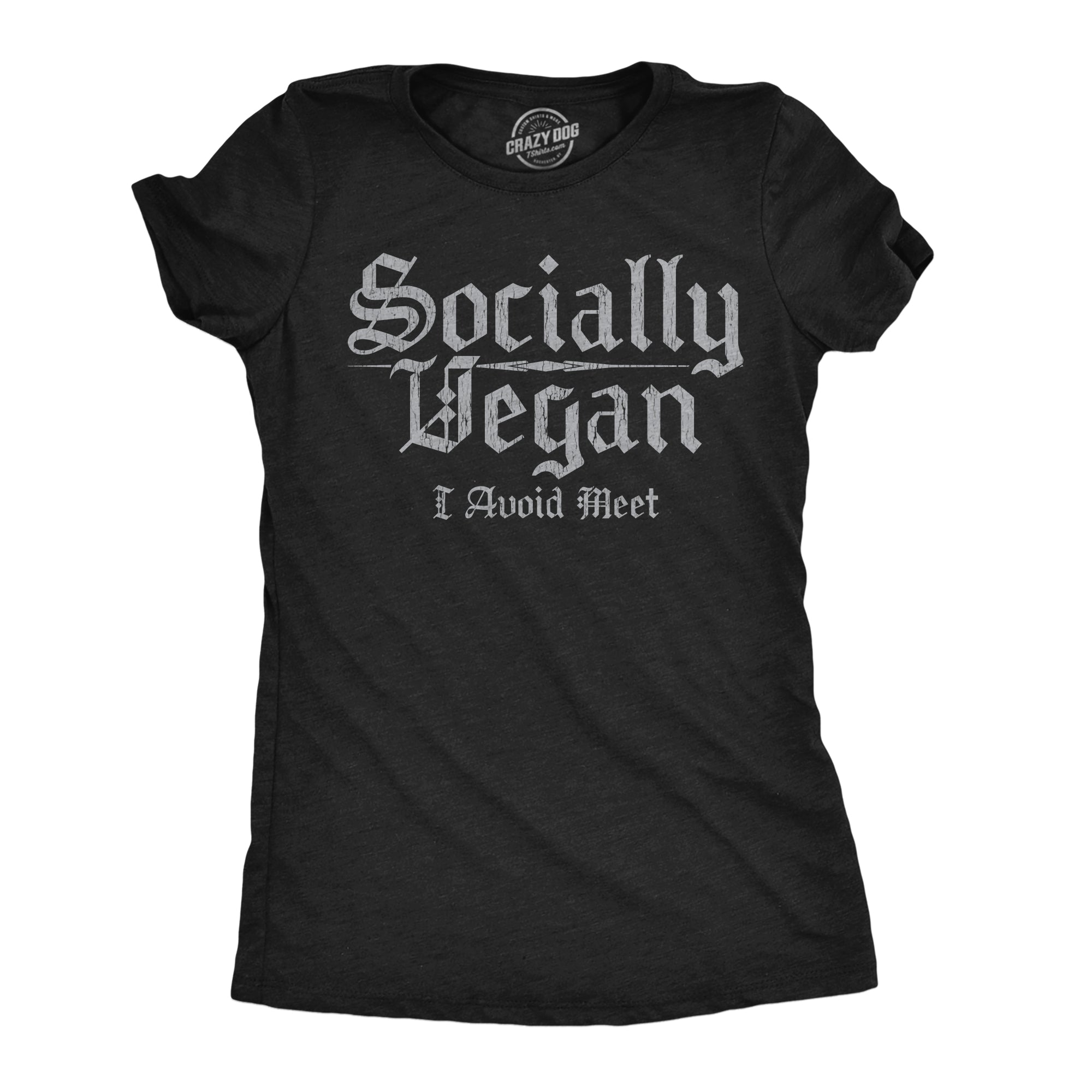 Socially Vegan I Avoid Meet Women's T Shirt