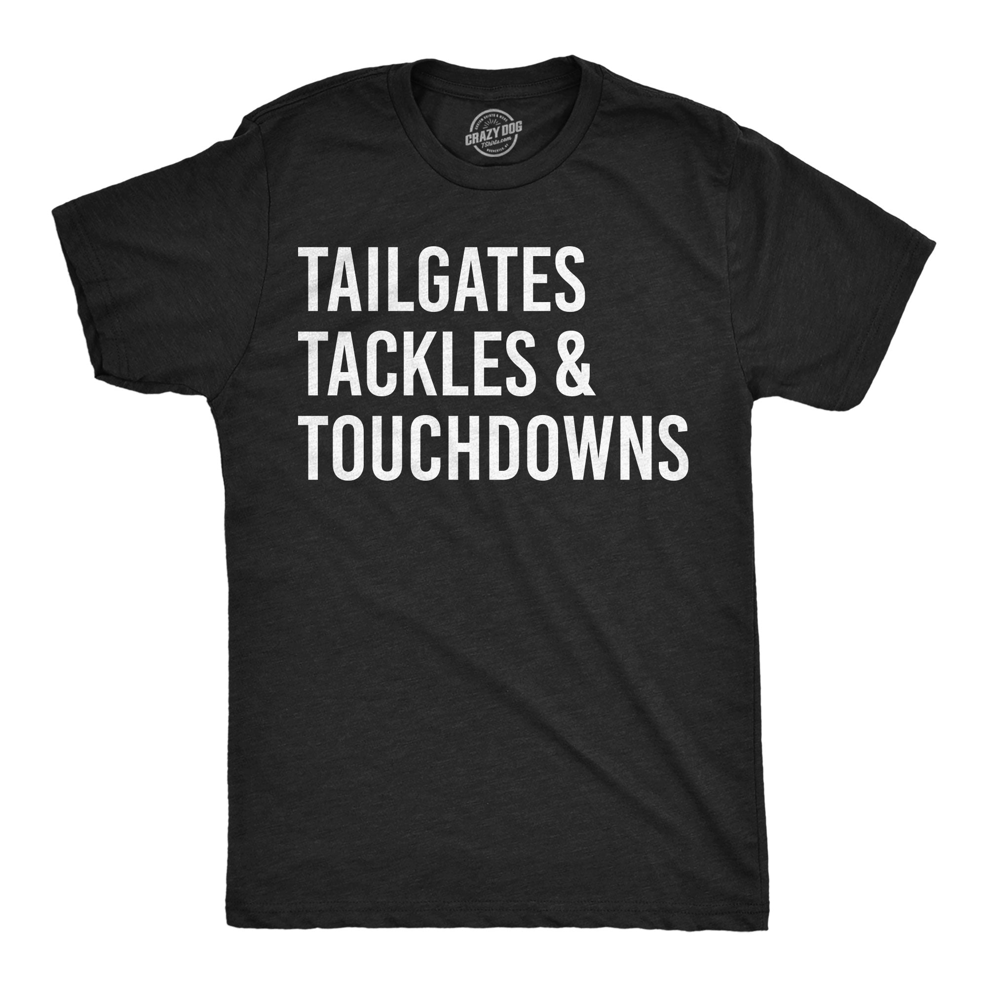 Tailgates Tackles And Touchdowns Men's T Shirt