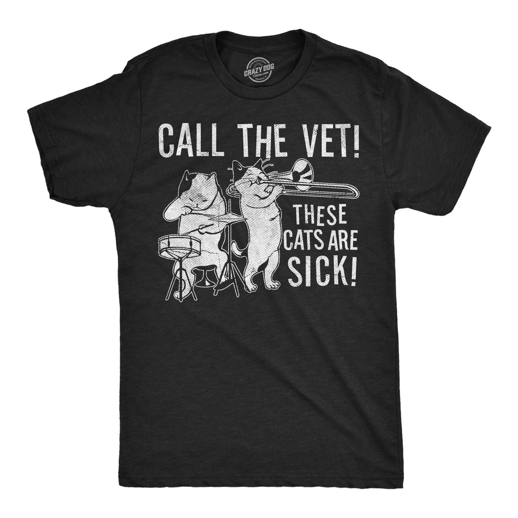 Call The Vet These Cats Are Sick Men's T Shirt
