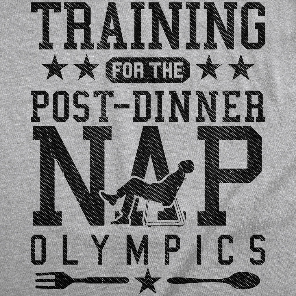 Training For The Post Dinner Nap Olympics Men's T Shirt
