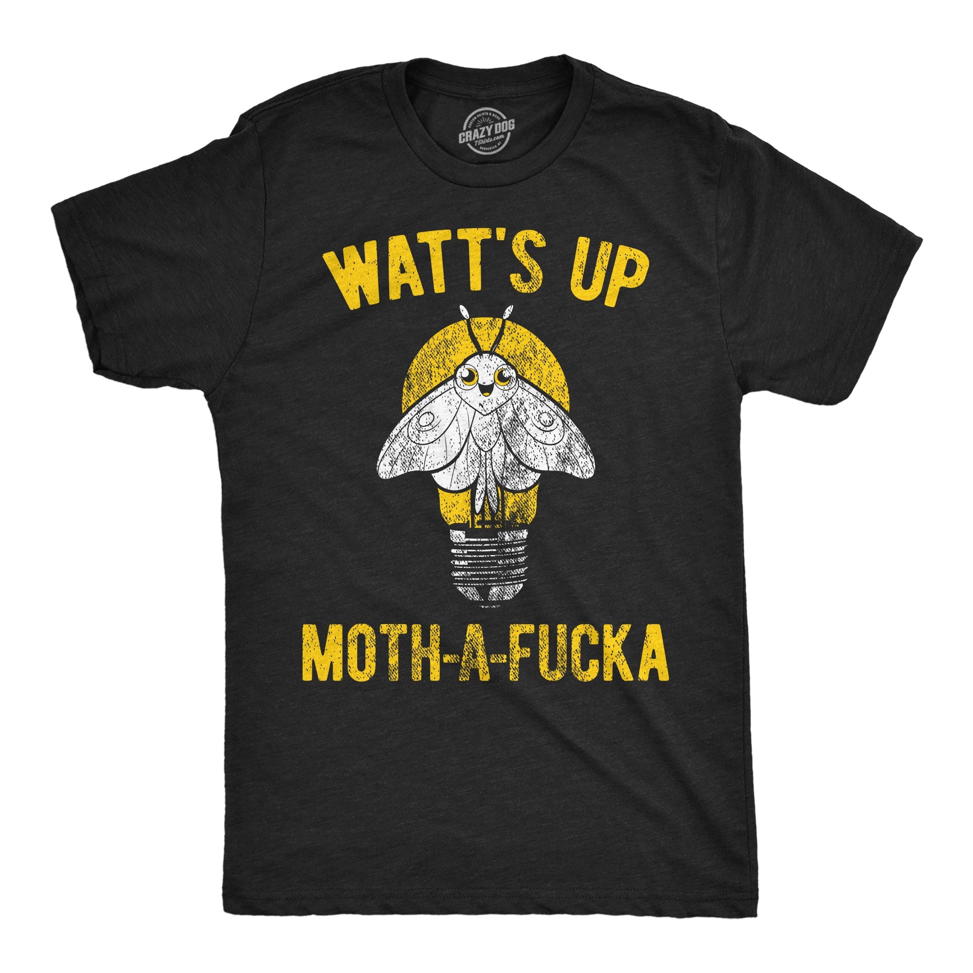 Watts Up Moth A Fucka Men's T Shirt