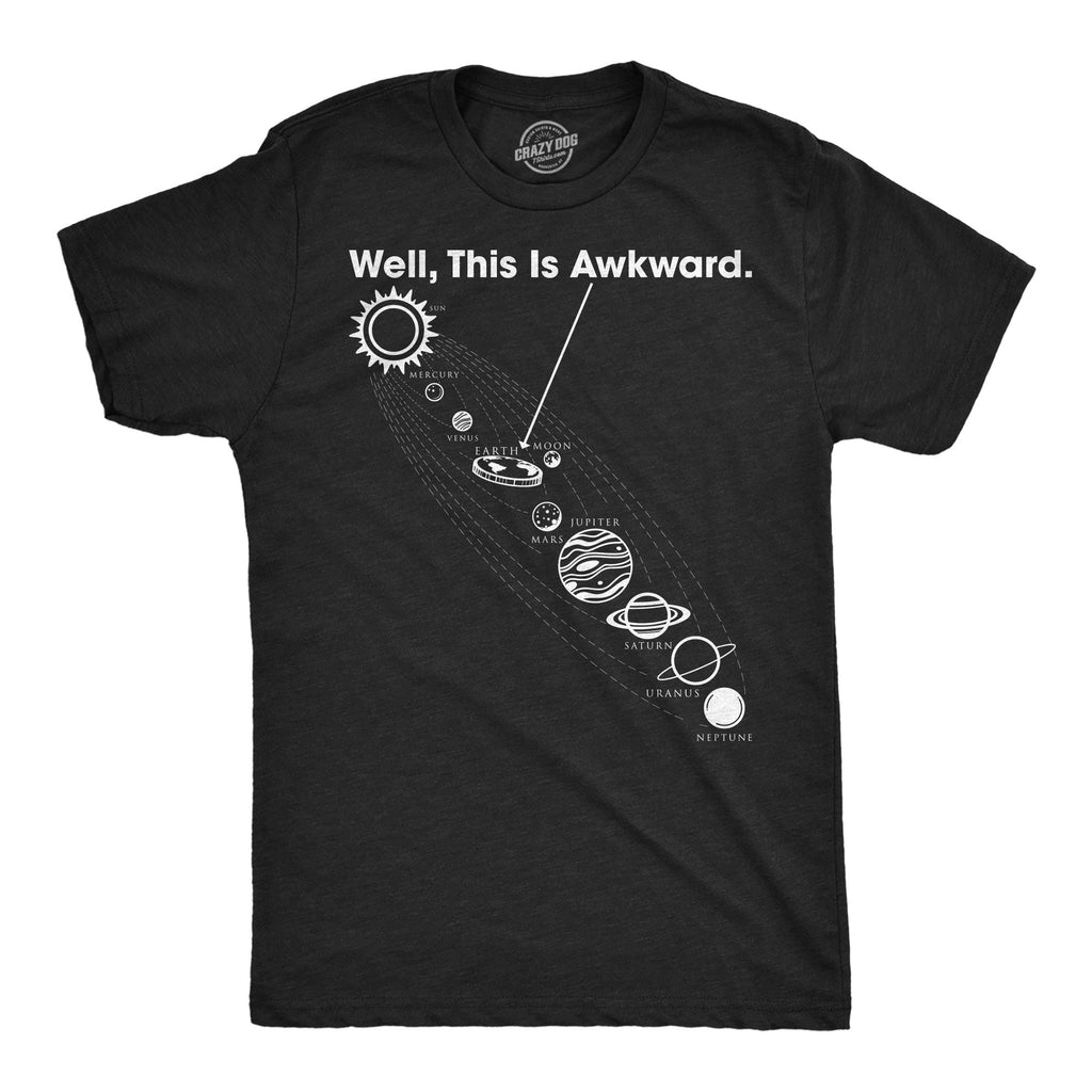 Well This Is Awkward Men's T Shirt