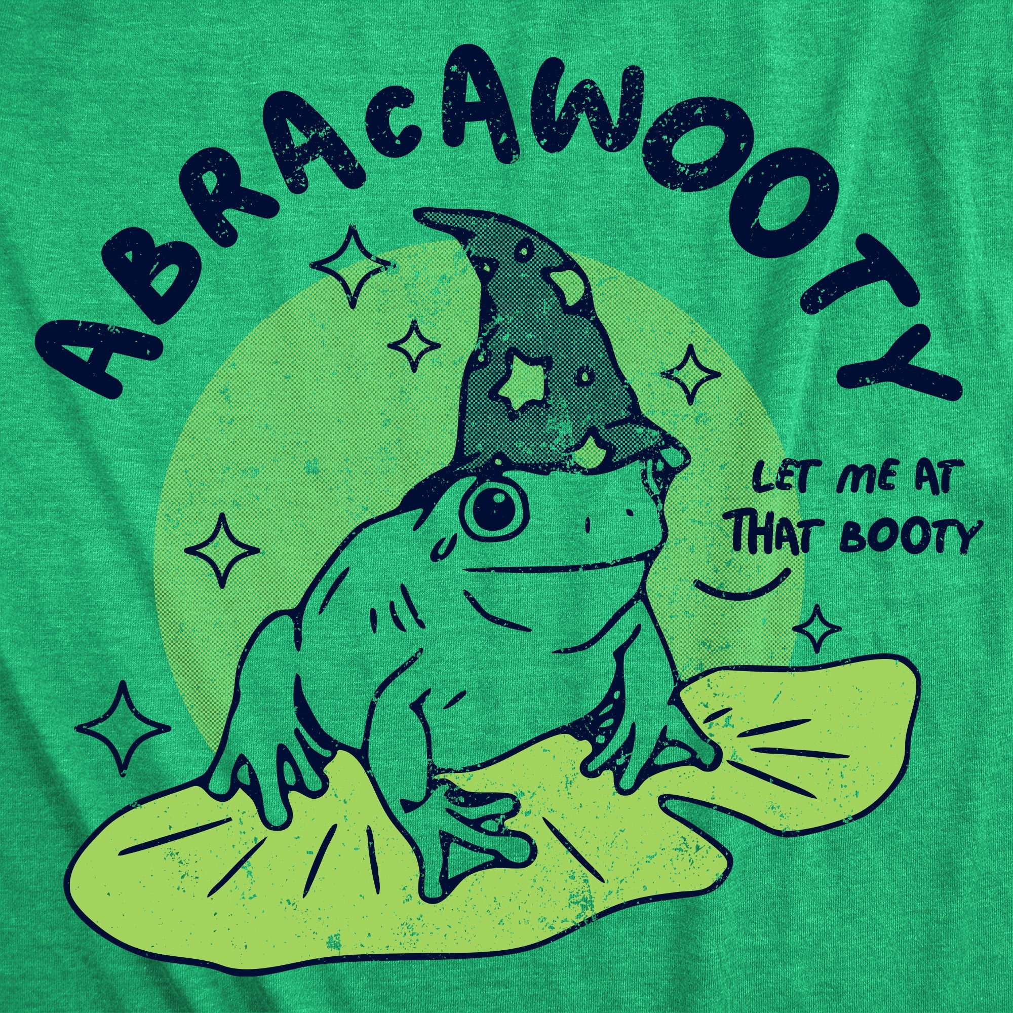 Abracawooty Let Me At That Booty Men's T Shirt