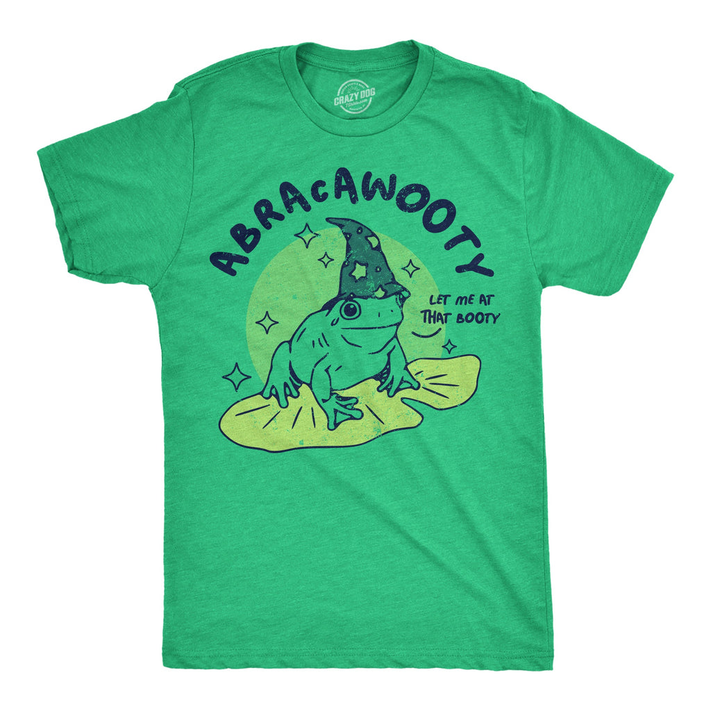 Abracawooty Let Me At That Booty Men's T Shirt