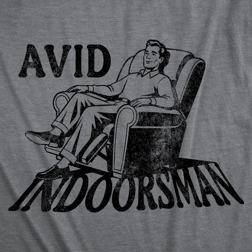 Avid Indoorsman Men's T Shirt