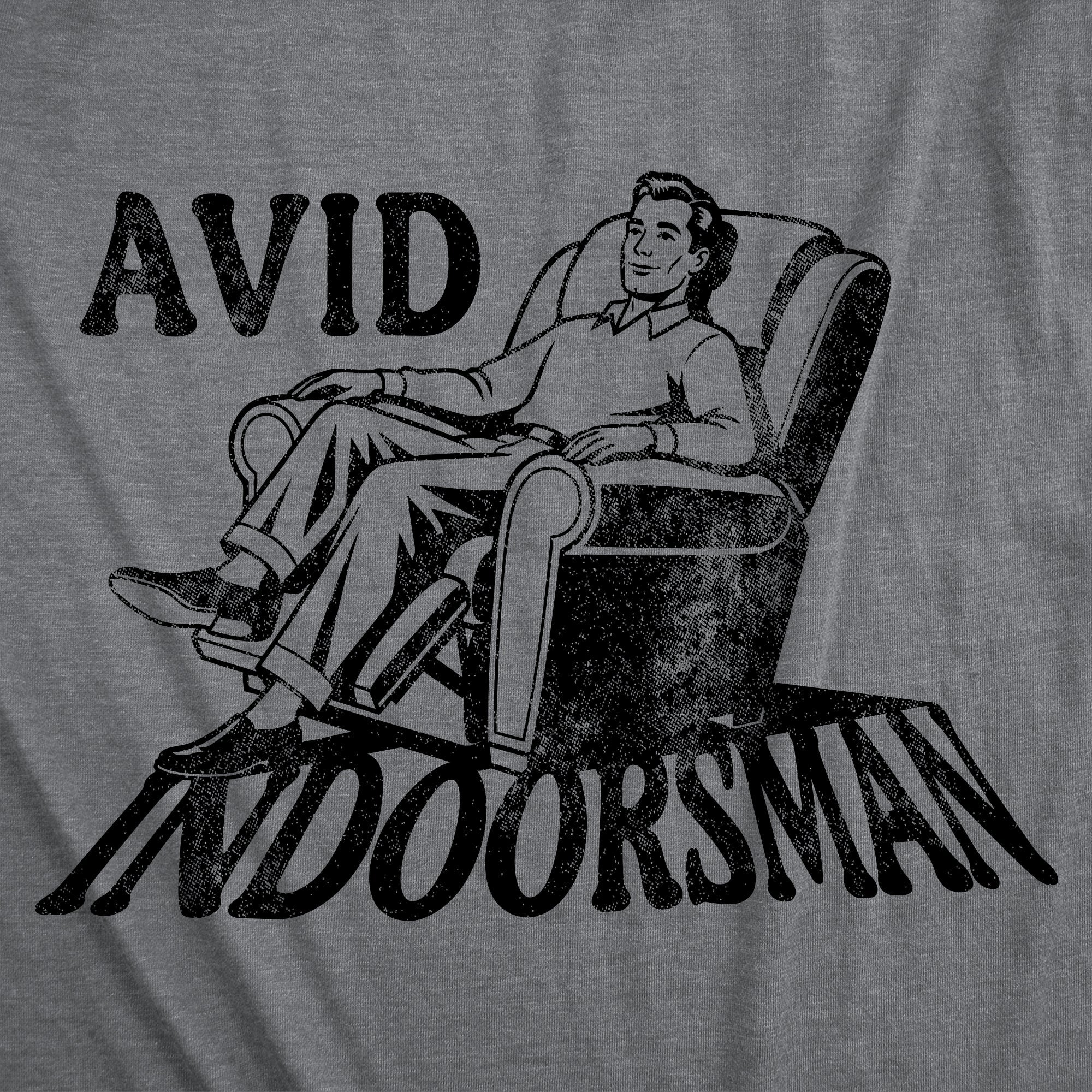 Avid Indoorsman Men's T Shirt
