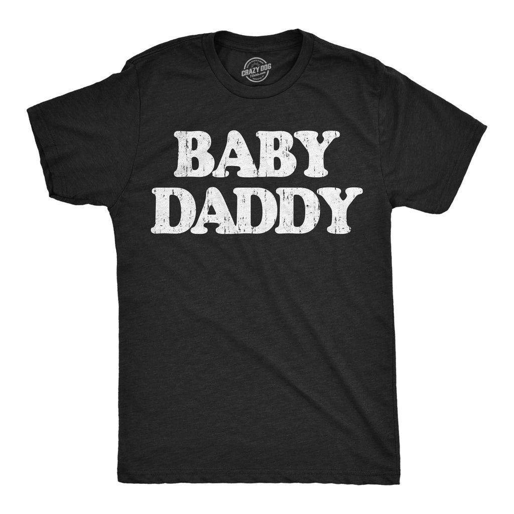 Baby Daddy Men's T Shirt