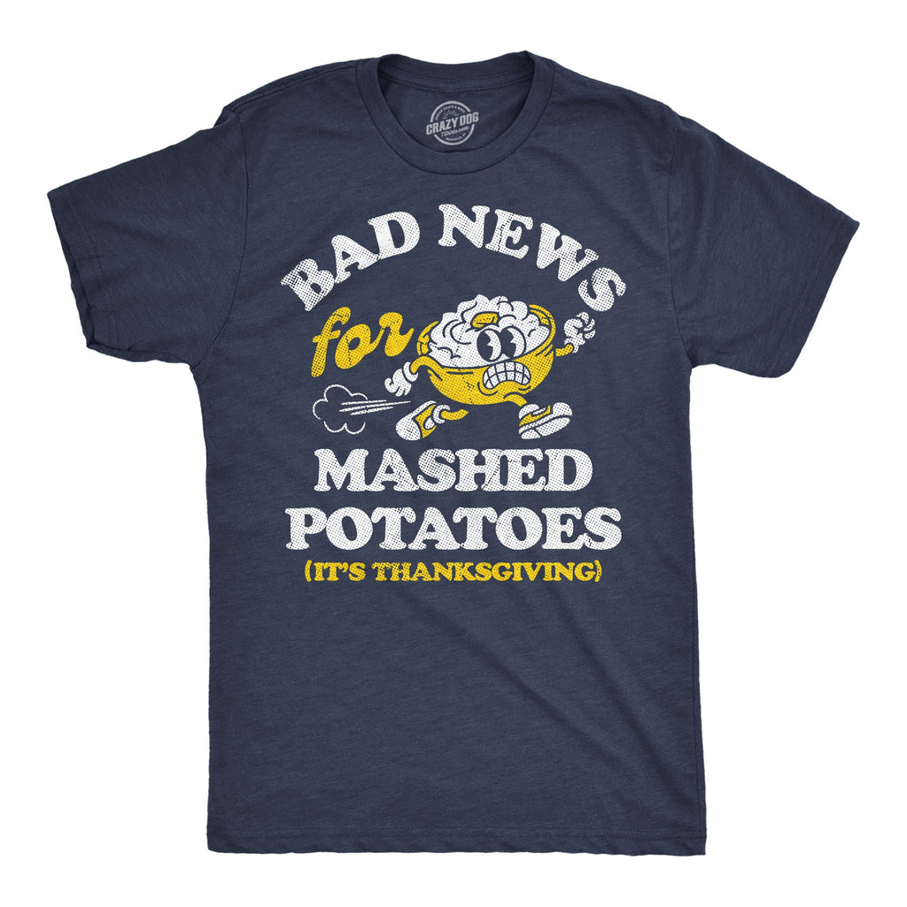 Its A Bad Day To Be Mashed Potatoes Men's T Shirt
