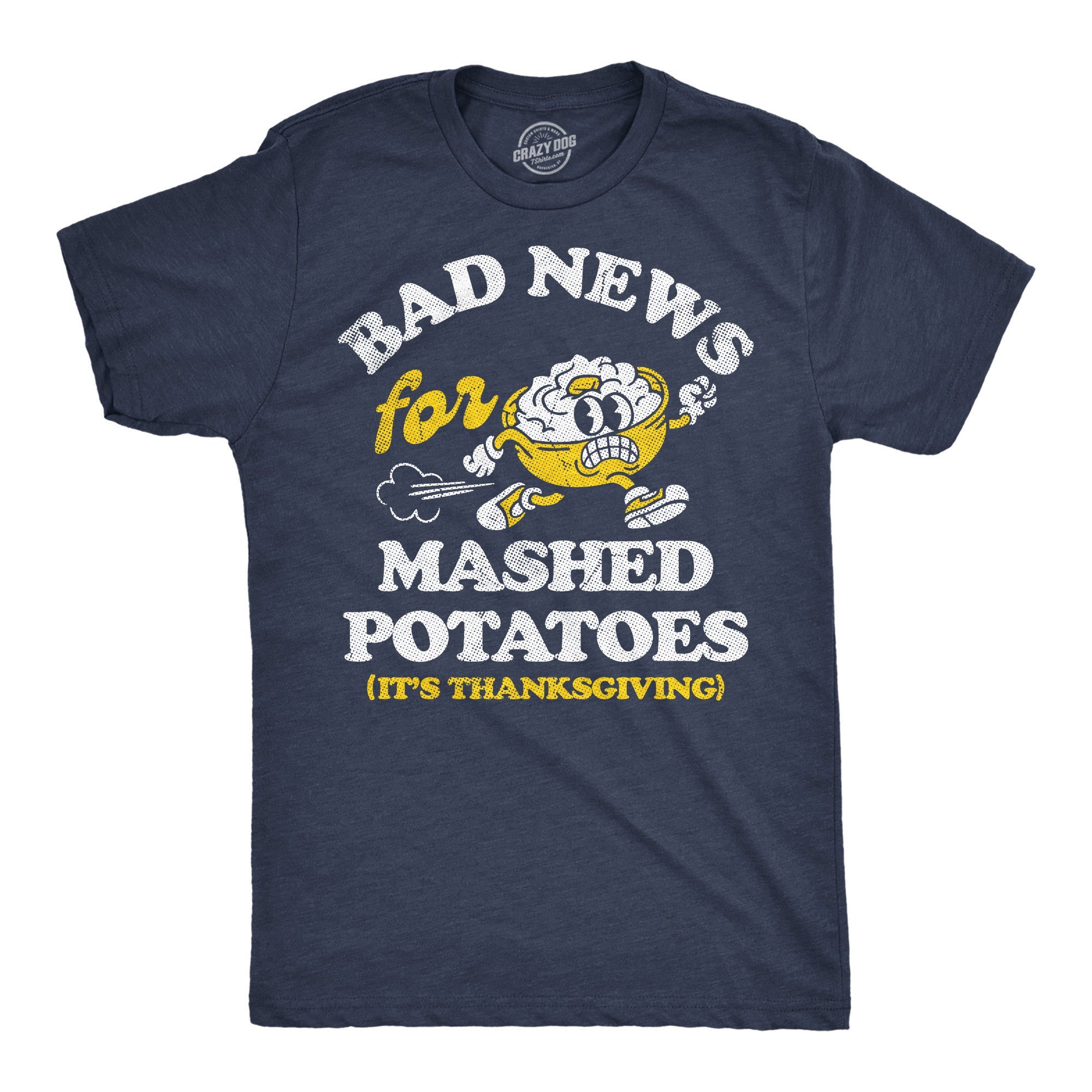 Its A Bad Day To Be Mashed Potatoes Men's T Shirt