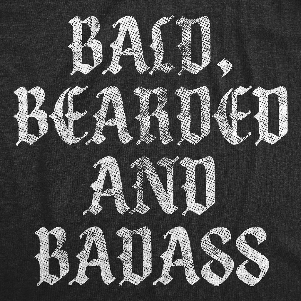 Bald Bearded And Badass Men's T Shirt