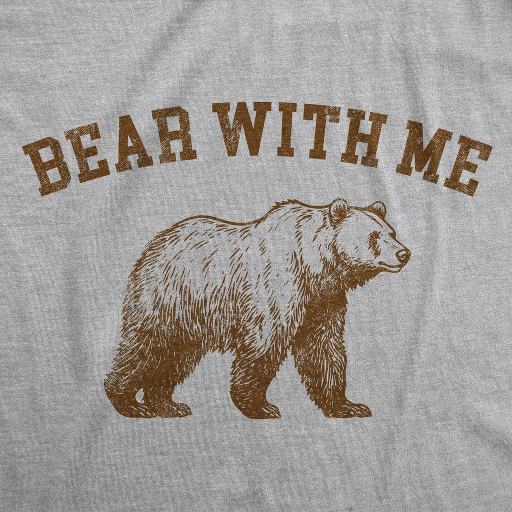 Bear With Me Men's T Shirt
