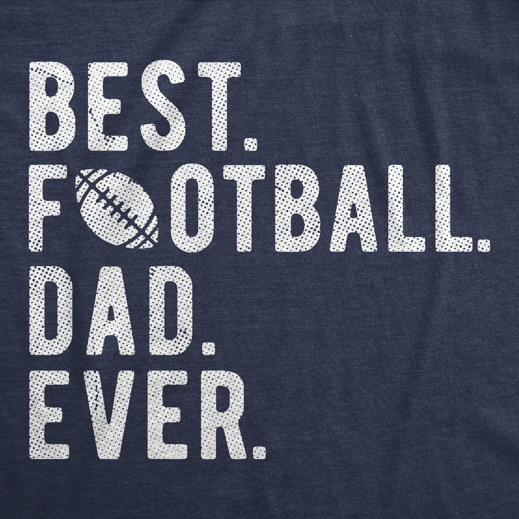 Best Football Dad Ever Men's T Shirt