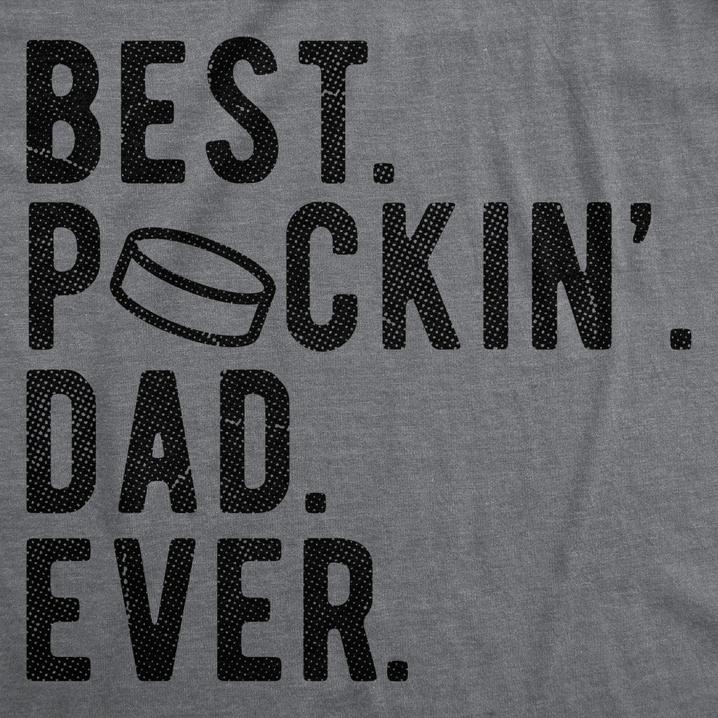 Best Puckin Dad Ever Men's T Shirt