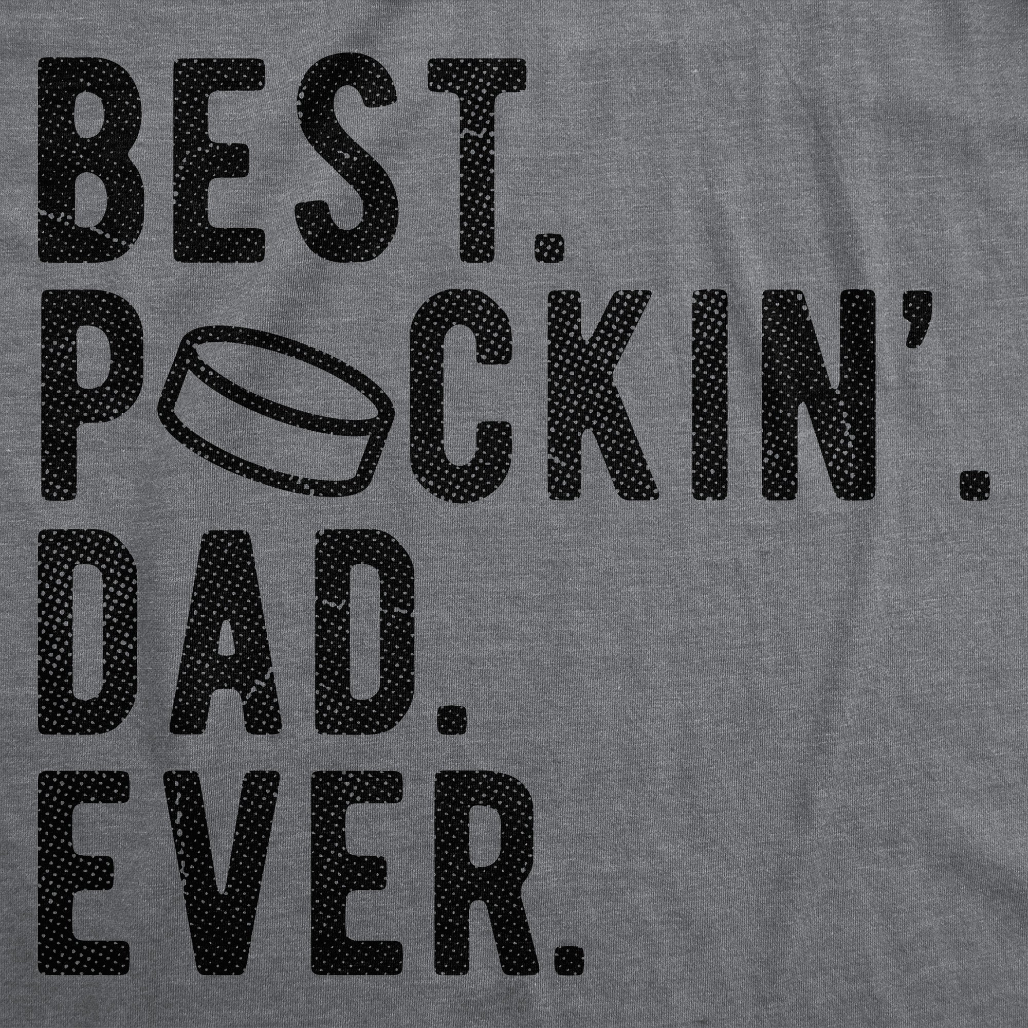 Best Puckin Dad Ever Men's T Shirt