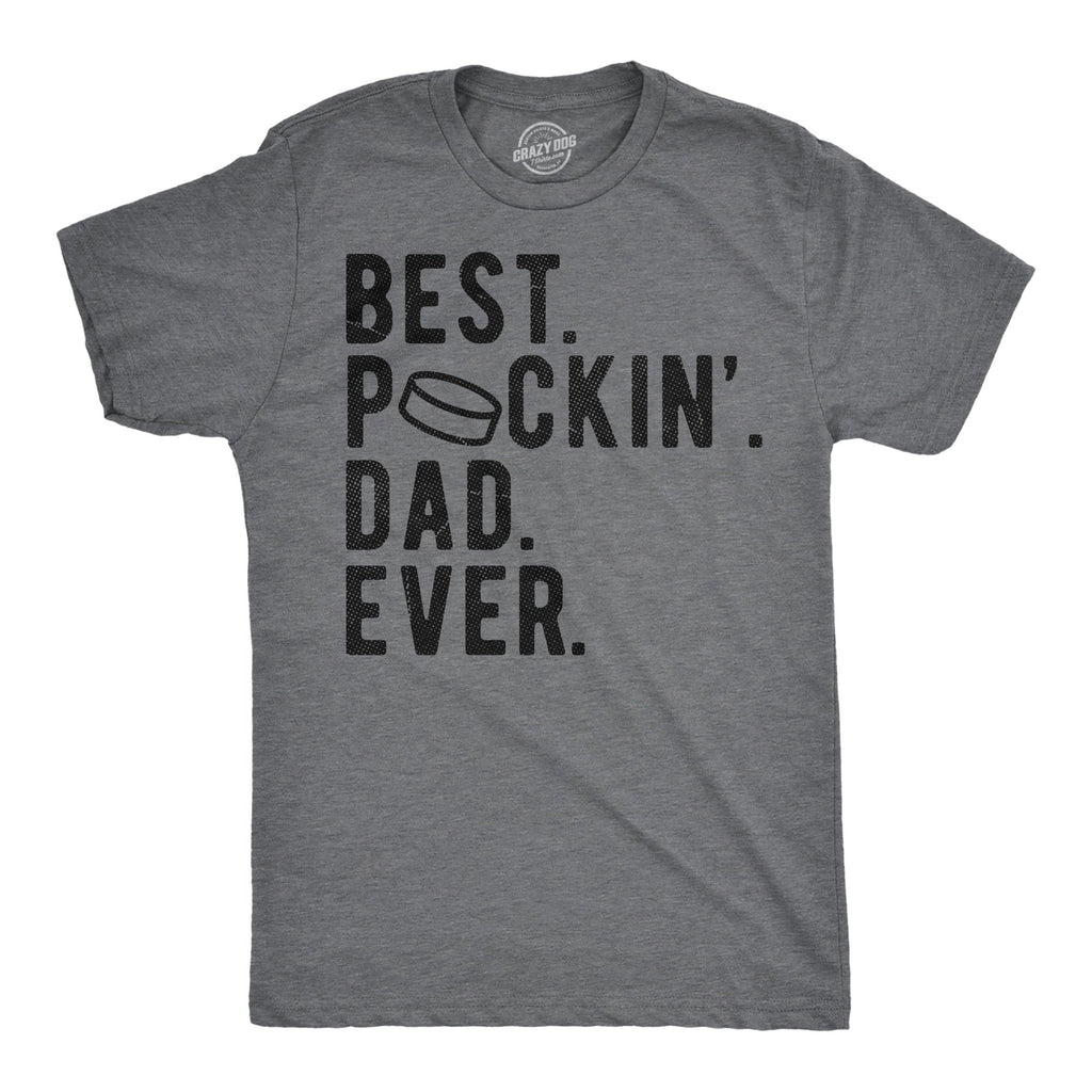 Best Puckin Dad Ever Men's T Shirt