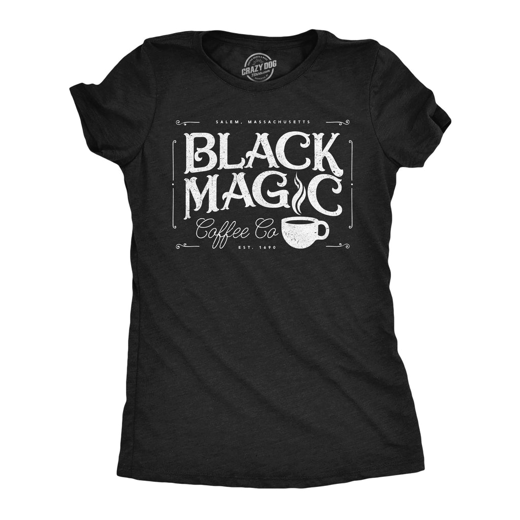 Black Magic Coffee Co Women's T Shirt