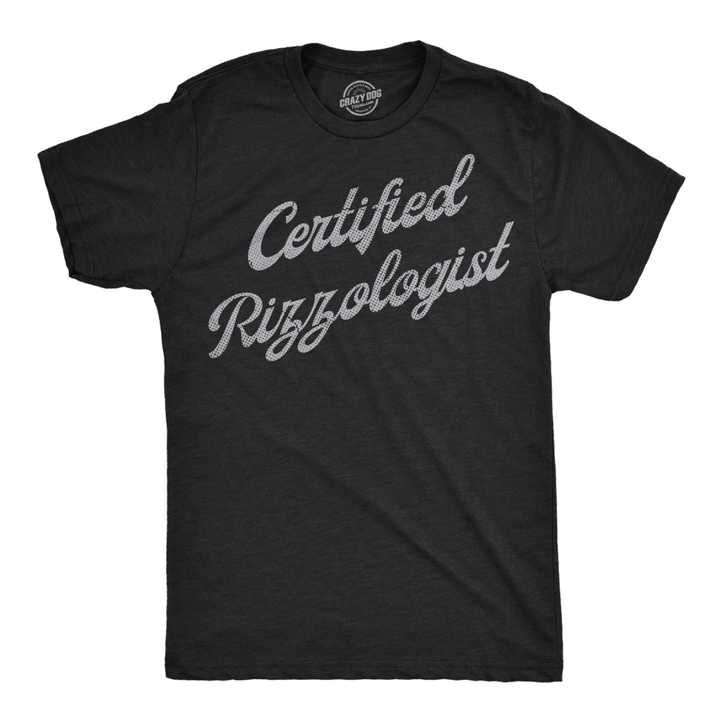 Certified Rizzologist Men's T Shirt