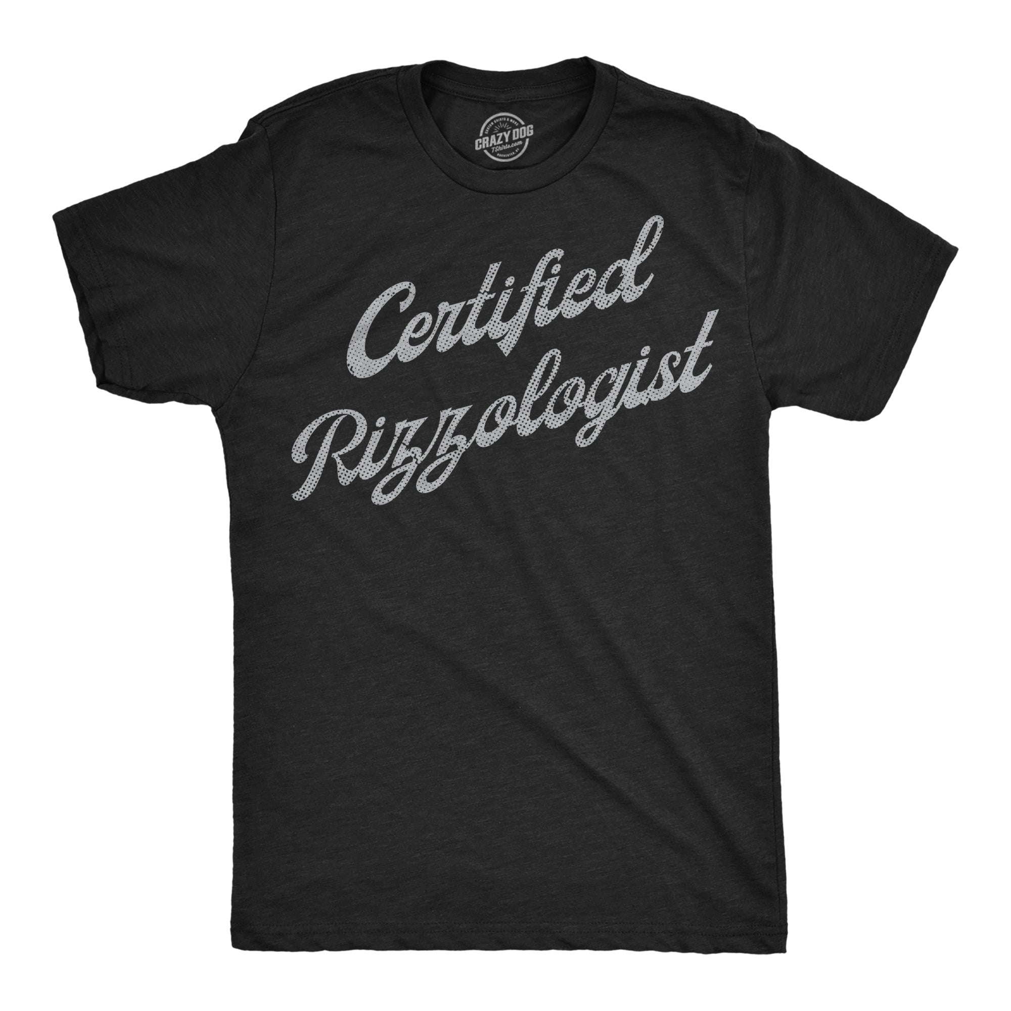 Certified Rizzologist Men's T Shirt