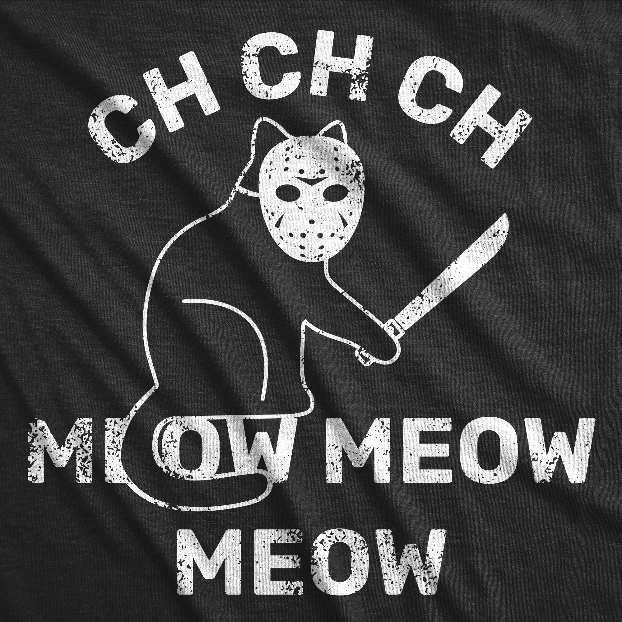 Ch Ch Ch Meow Meow Meow Toddler T Shirt