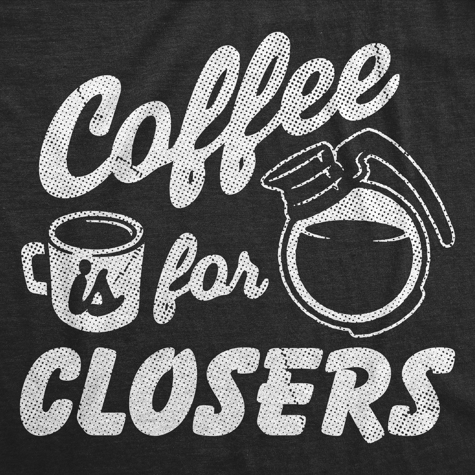 Coffee Is For Losers Men's T Shirt