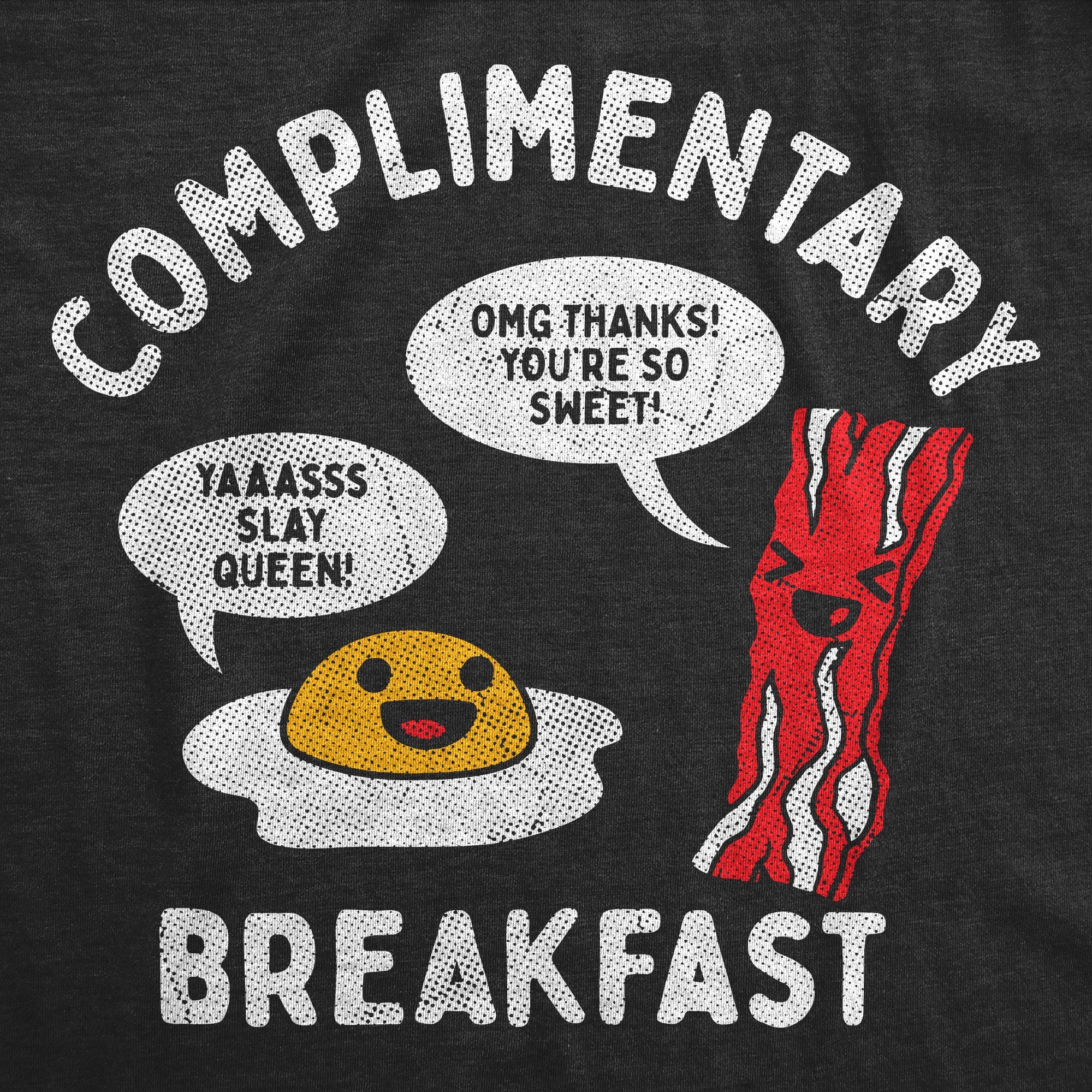 Complimentary Breakfast Women's T Shirt