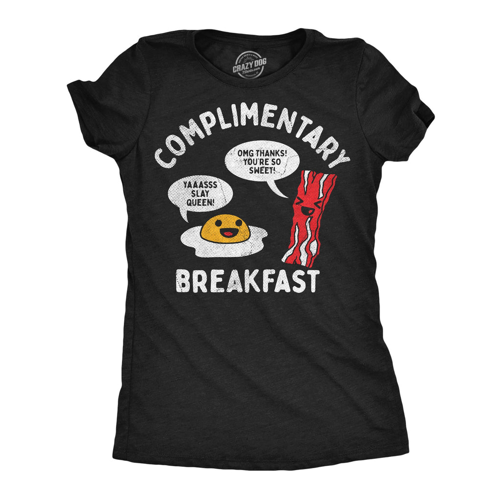 Complimentary Breakfast Women's T Shirt