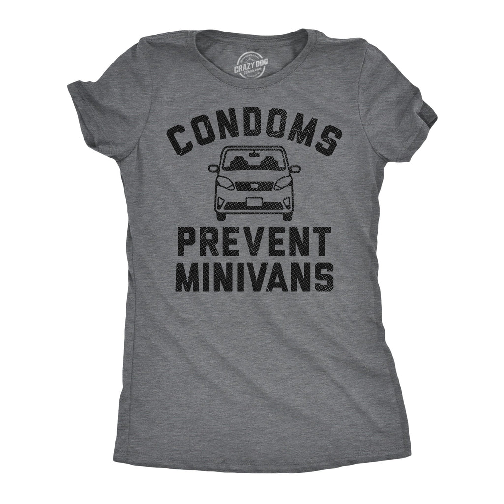 Condoms Prevent Minivans Women's T Shirt