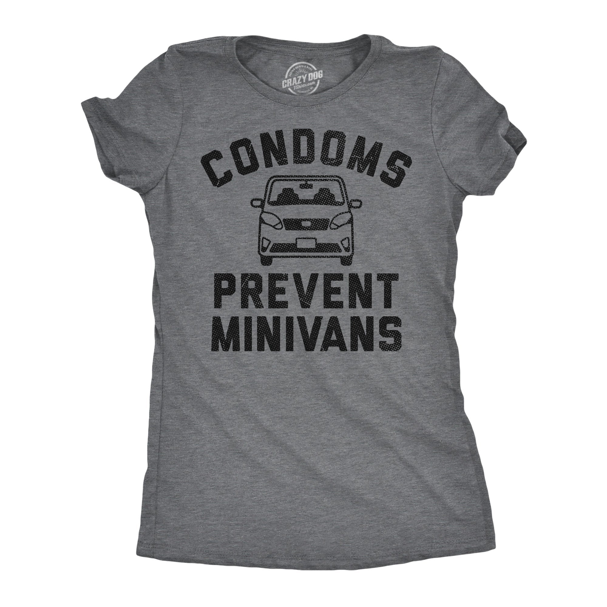 Condoms Prevent Minivans Women's T Shirt