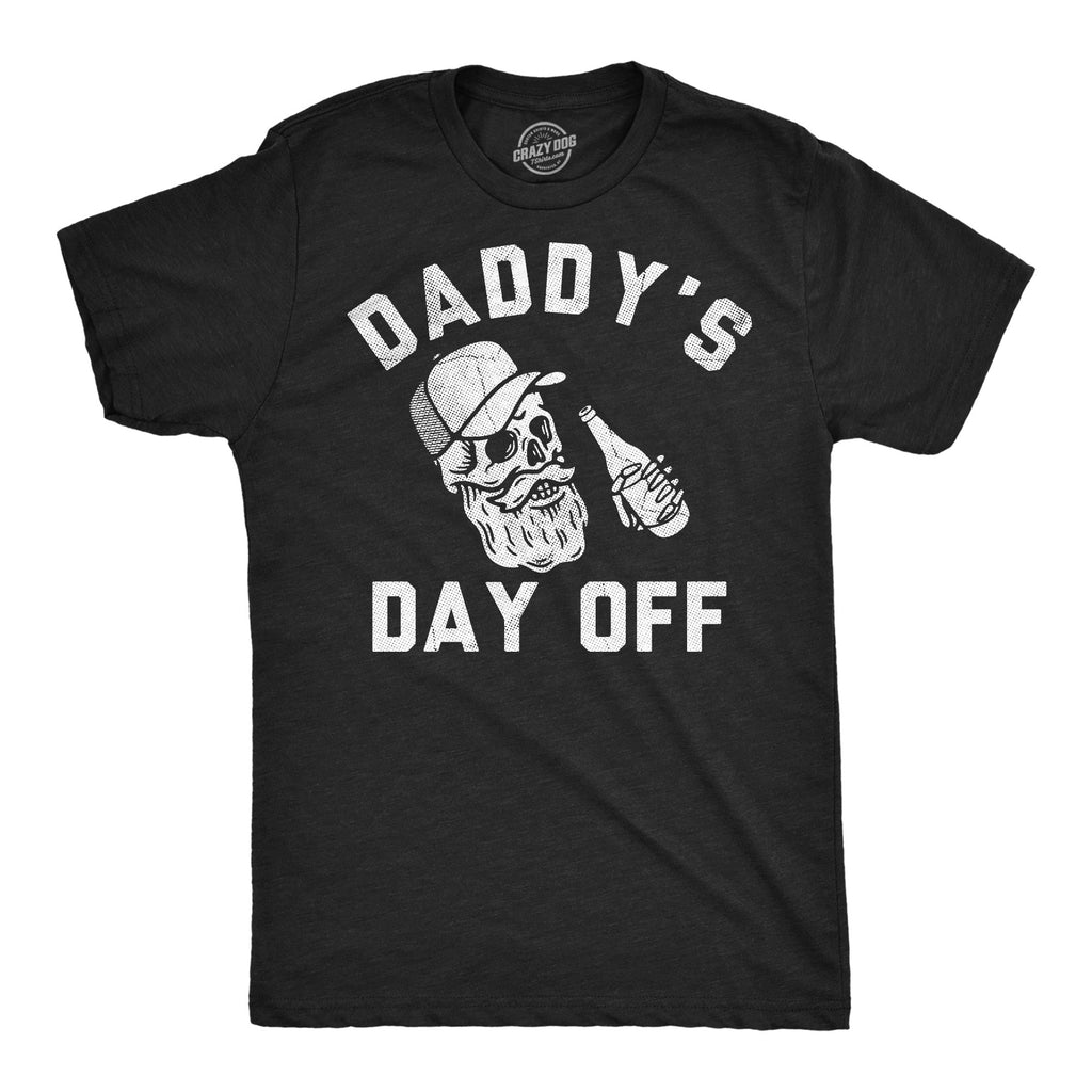 Daddys Day Off Men's T Shirt