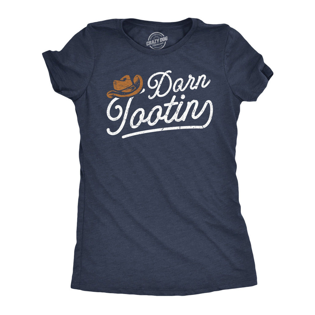 Darn Tootin Women's T Shirt