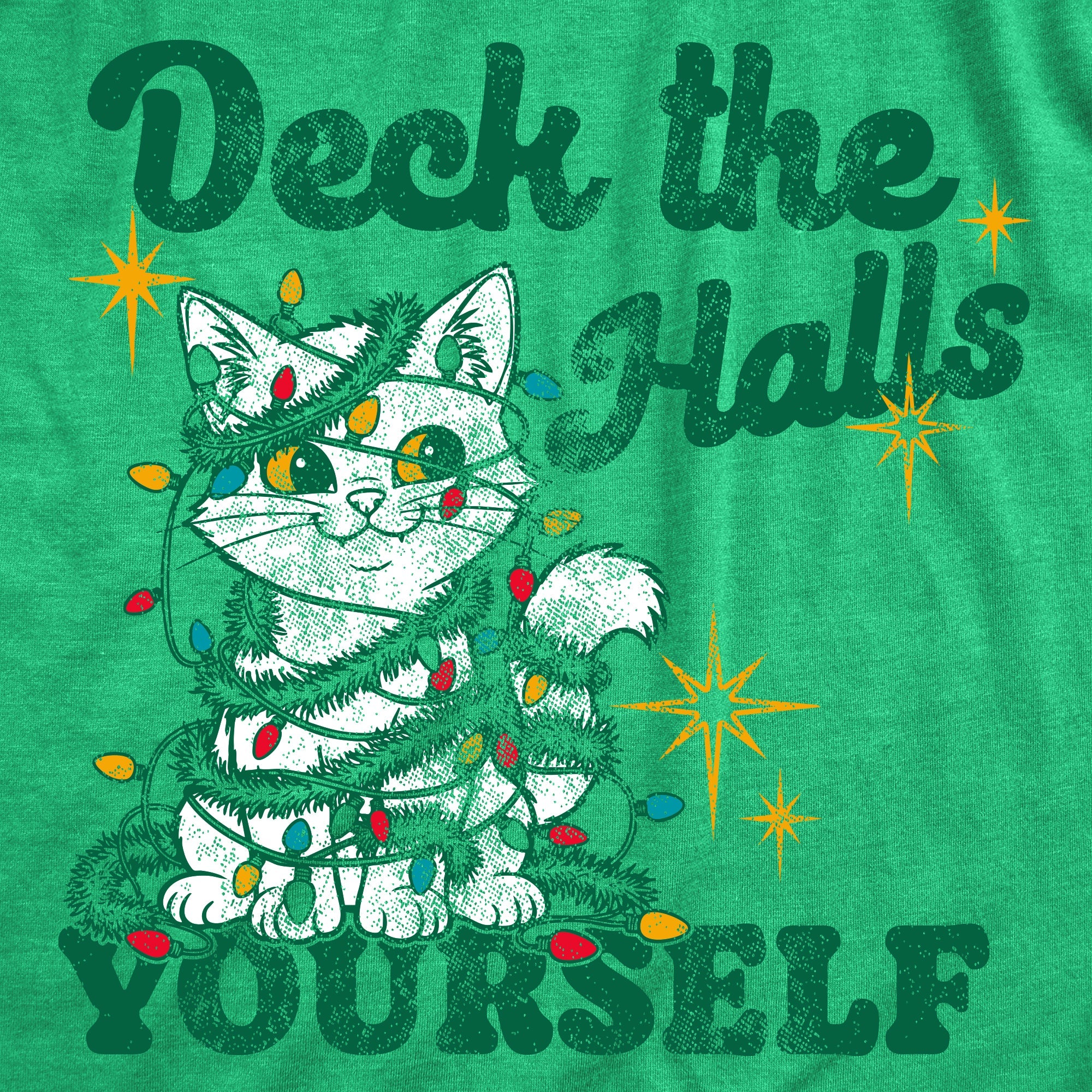 Deck The Halls Yourself Women's T Shirt