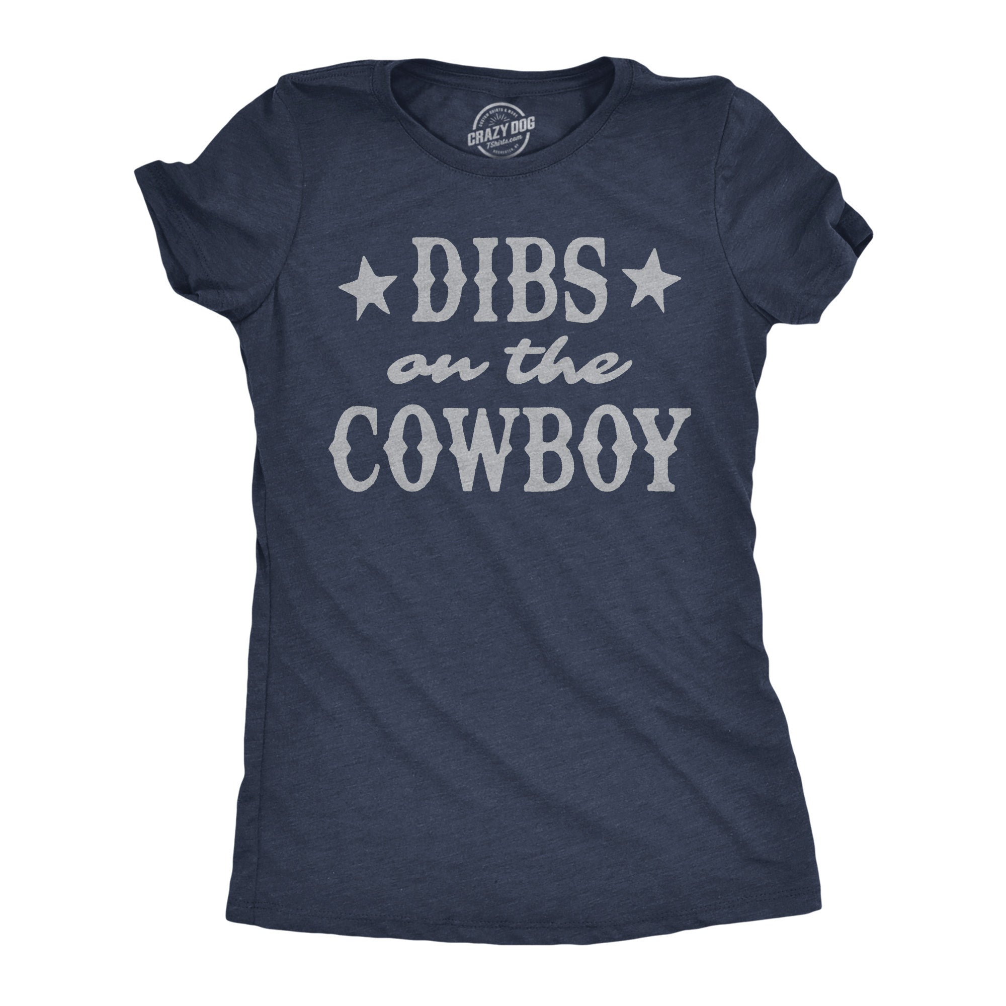 Dibs On The Cowboy Women's T Shirt