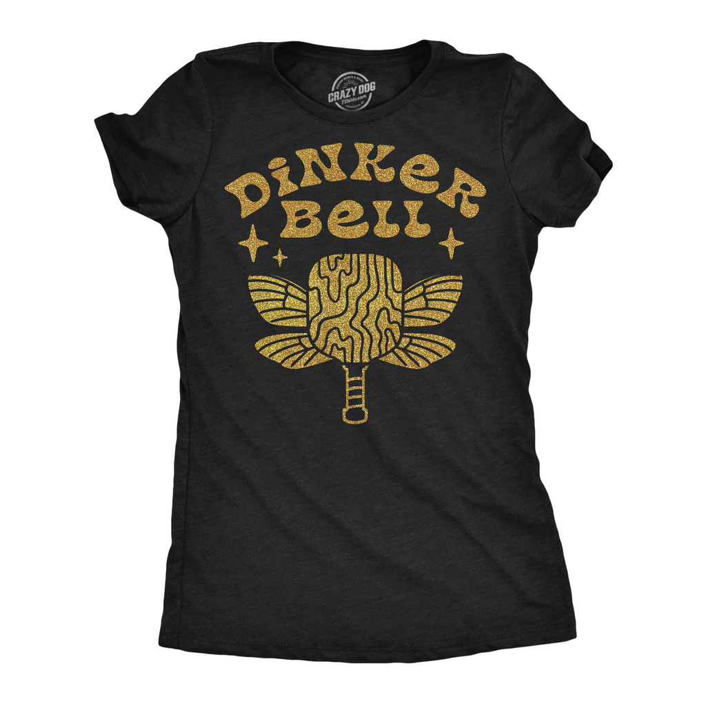 Dinker Bell Women's T Shirt