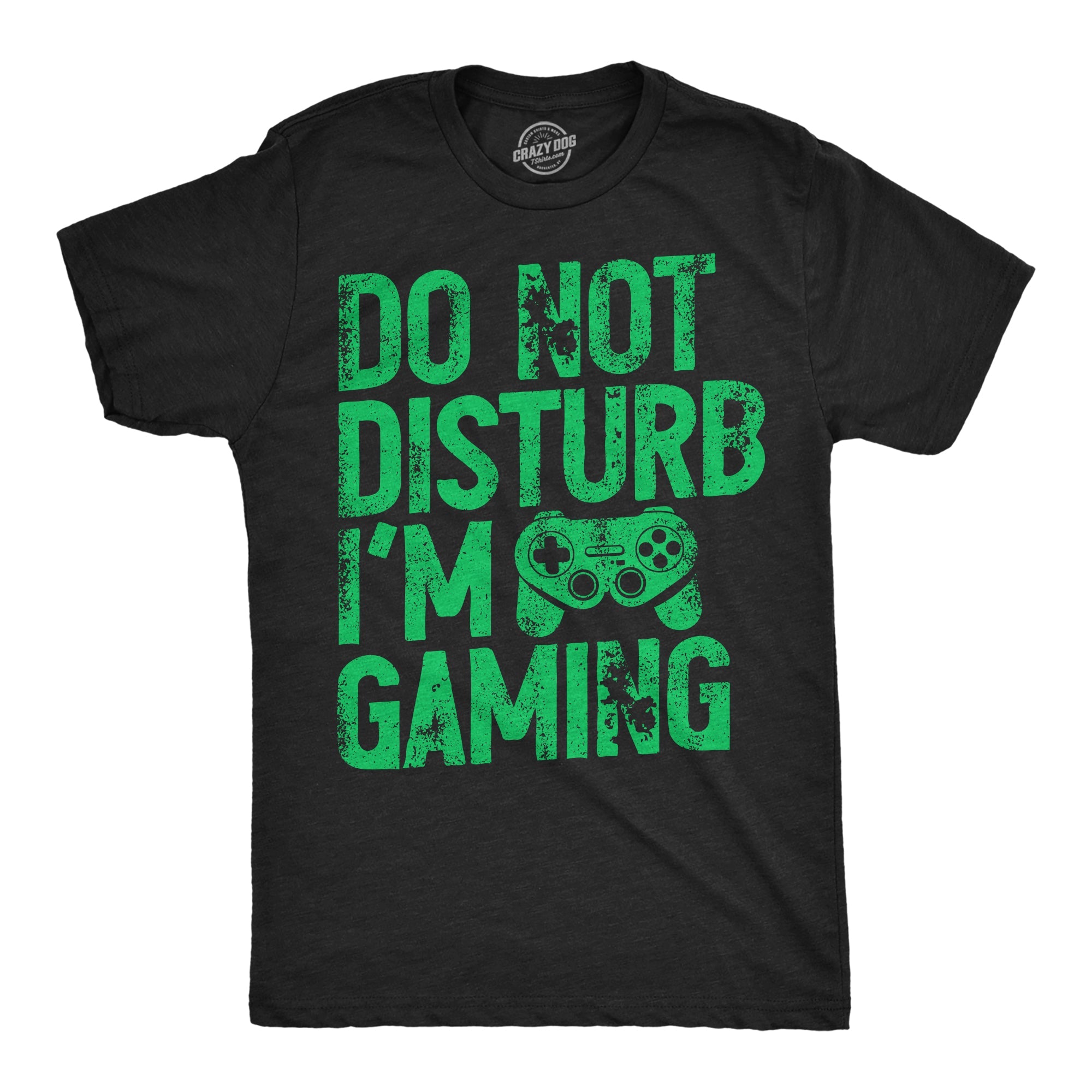 Do Not Disturb Im Gaming Men's T Shirt