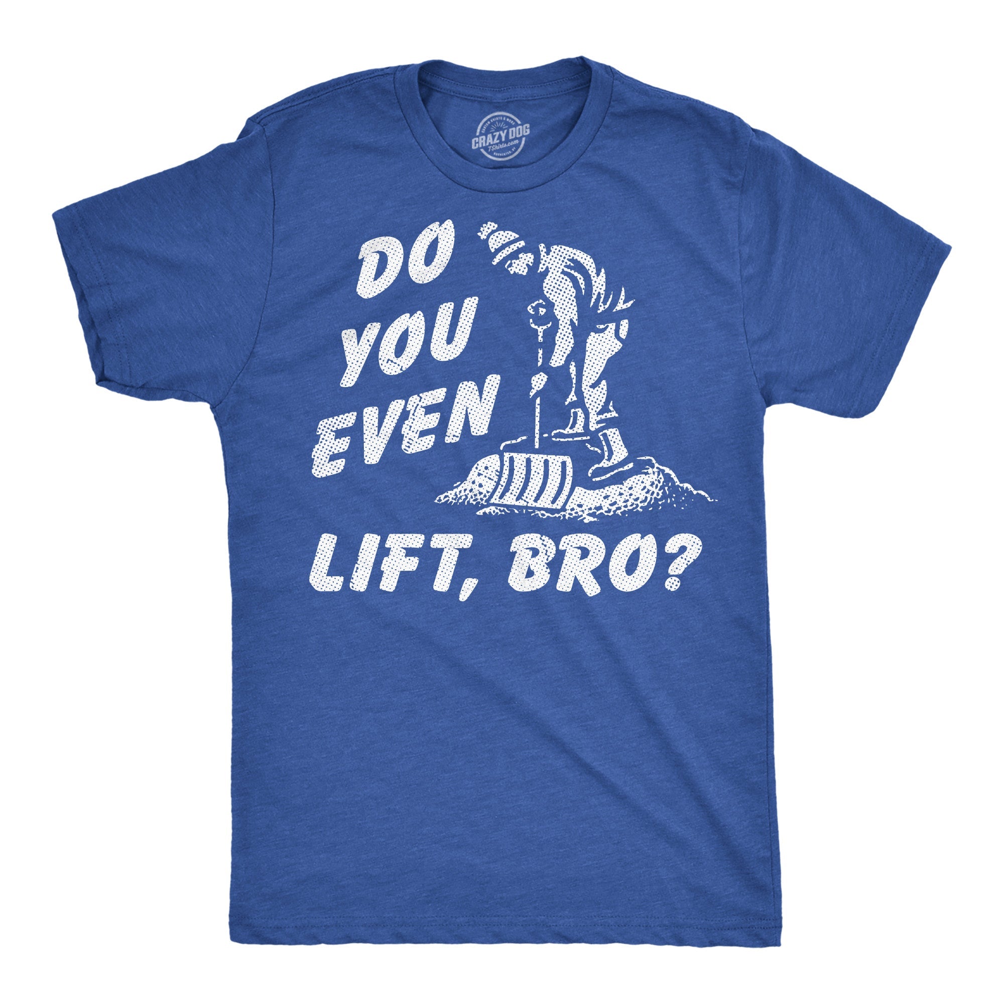 Do You Even Lift Bro Men's T Shirt