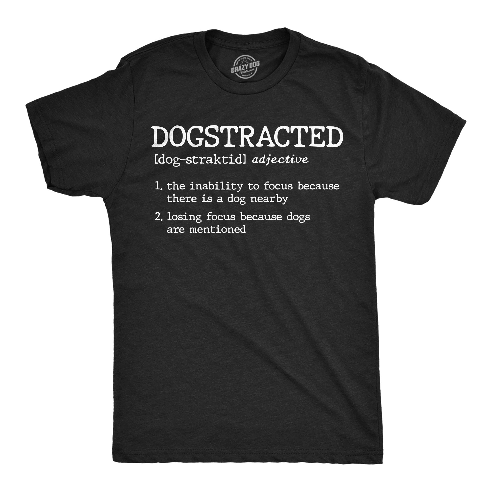 Dogstracted Definition Men's T Shirt