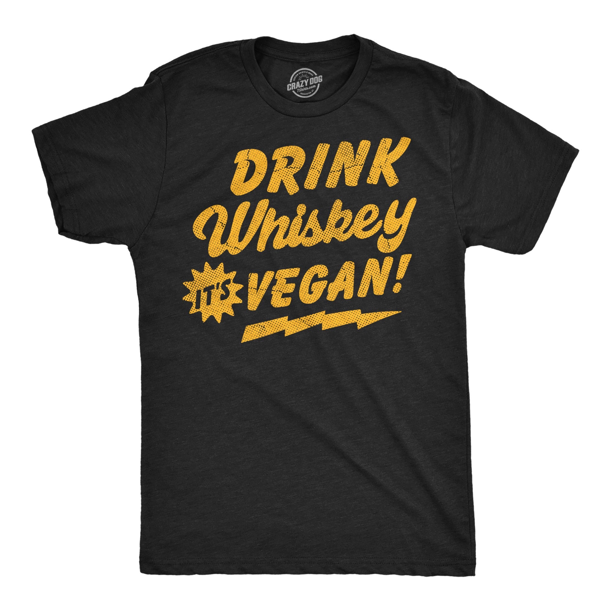Drink Whiskey Its Vegan Men's T Shirt
