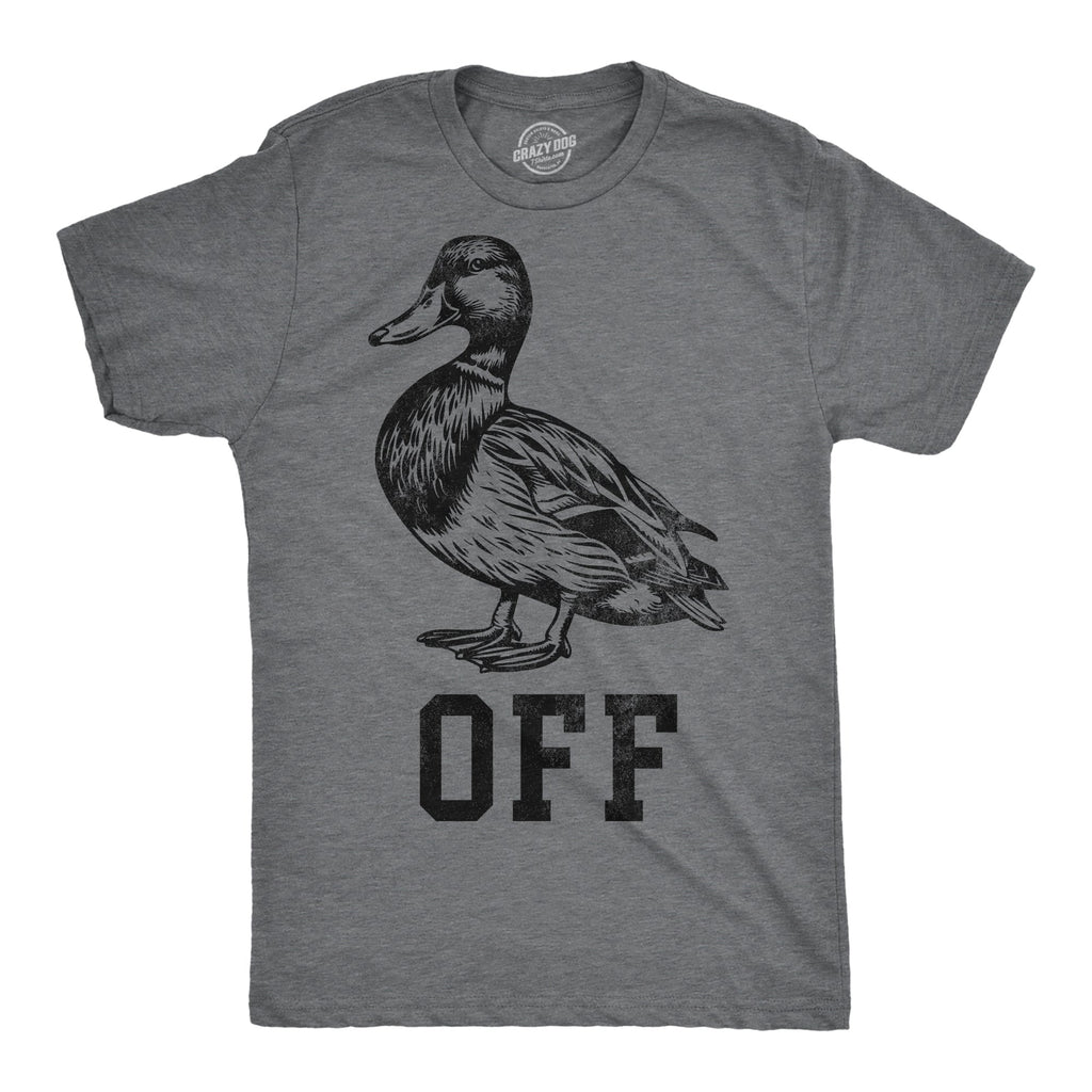 Duck Off Men's T Shirt