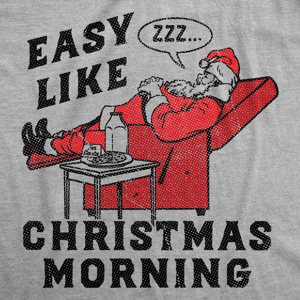 Easy Like Christmas Morning Men's T Shirt
