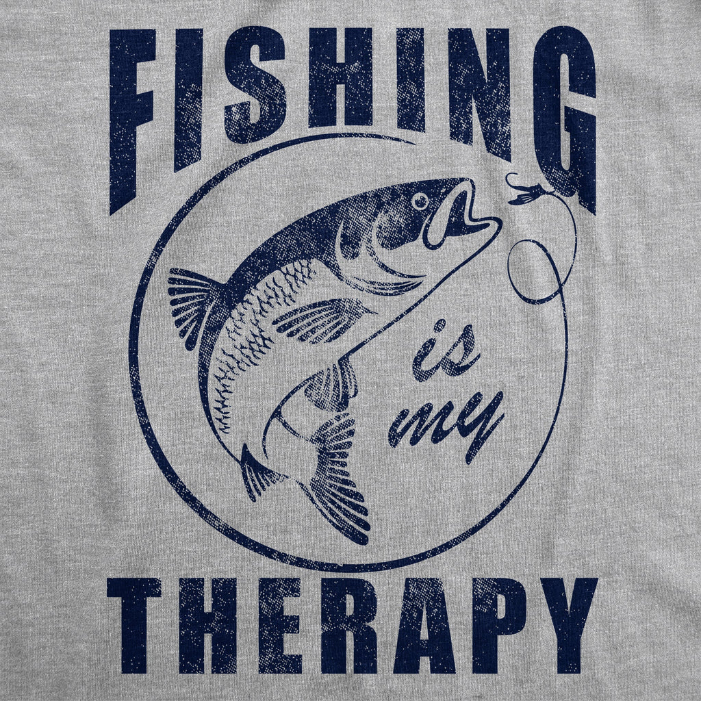 Fishing Is My Therapy Men's T Shirt