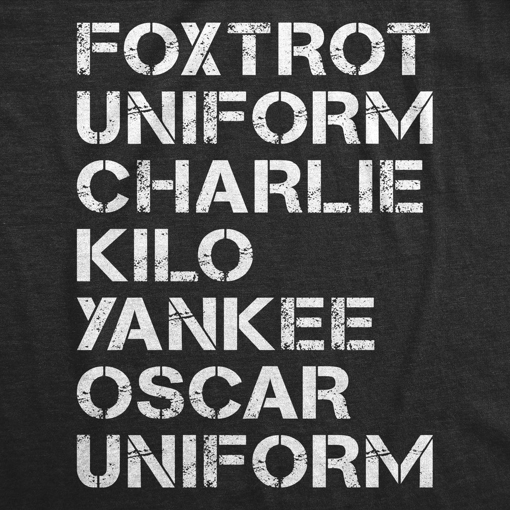 Foxtrot Uniform Charlie Kilo Yankee Oscar Uniform Men's T Shirt