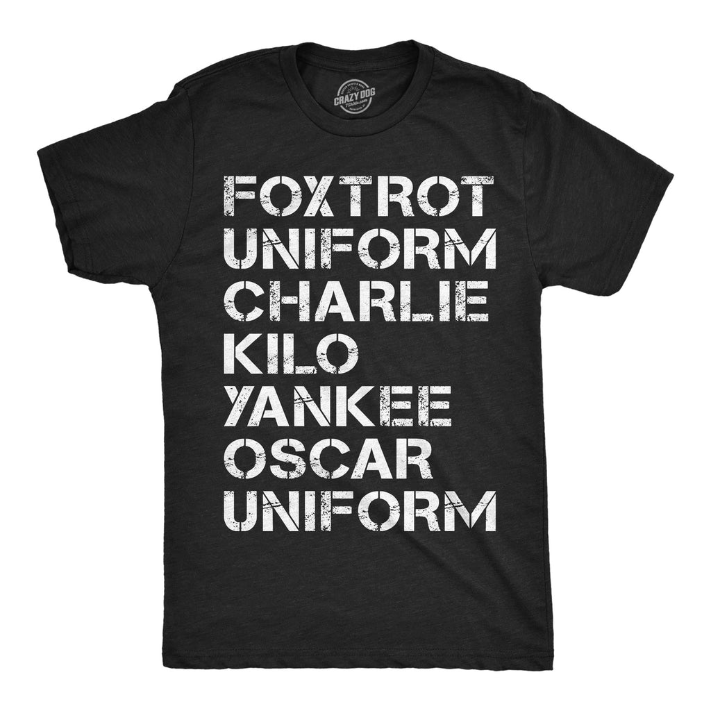 Foxtrot Uniform Charlie Kilo Yankee Oscar Uniform Men's T Shirt