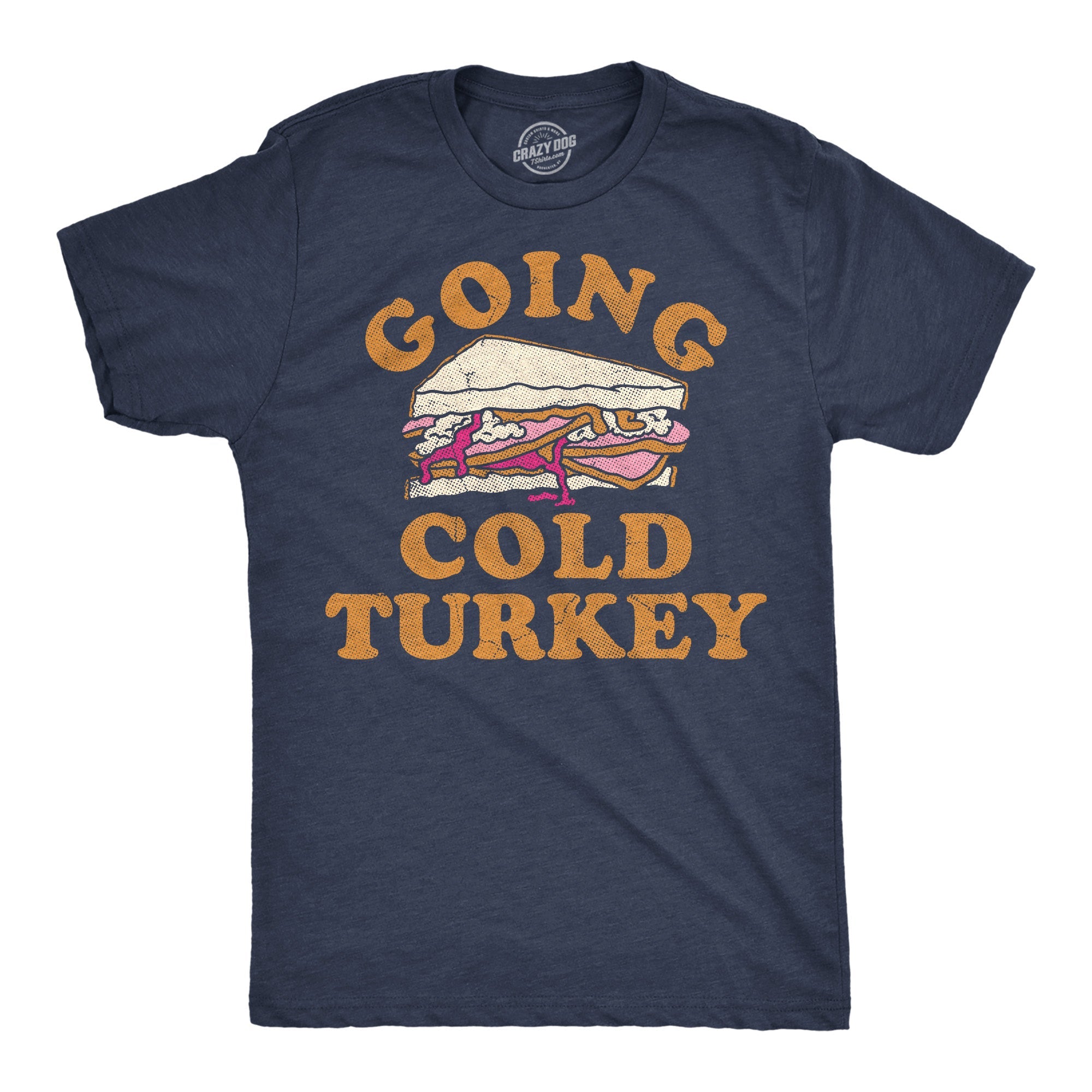 Going Cold Turkey Men's T Shirt