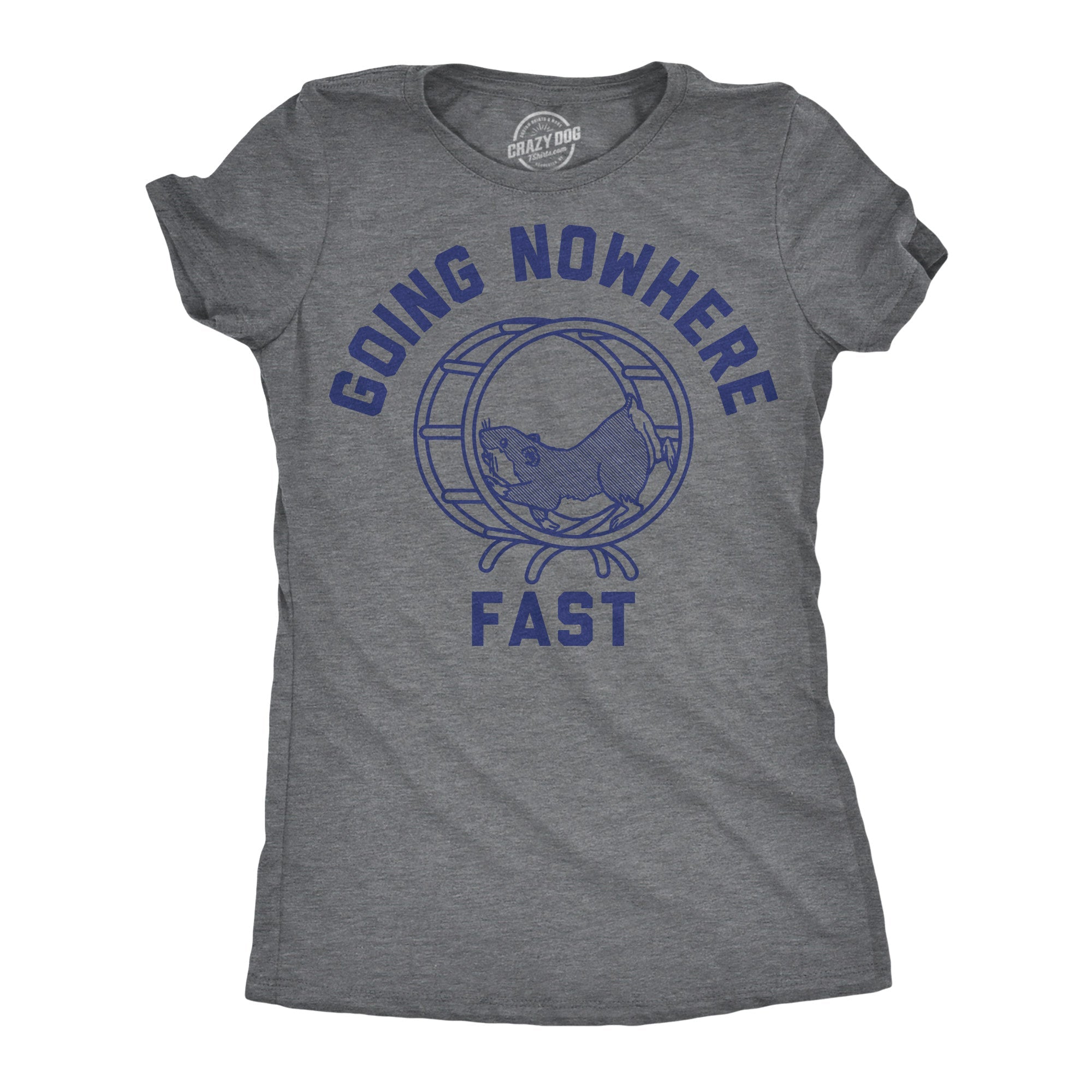 Going Nowhere Fast Women's T Shirt